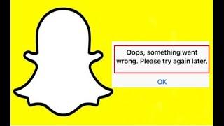 How to Fix Snapchat Oops Something Went Wrong Please Try Again Later