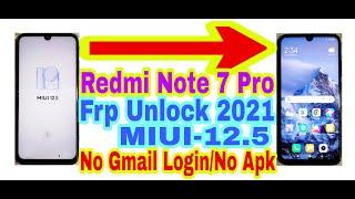 Redmi Note 7 Pro MIUI-12.5 Frp Bypass Without Pc | New Trick 2021 | Bypass Google Lock 100% Working
