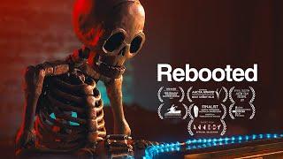 REBOOTED | Short Film