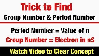 How to Find Group Number and Period Number of Every Element in Periodic Table