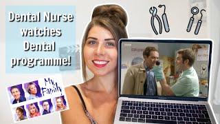 REAL DENTAL NURSE REACTS TO DENTAL SCENES FROM MY FAMILY!