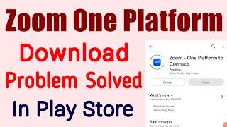 fix can't install Zoom - One Platform to Connect app not download problem solved