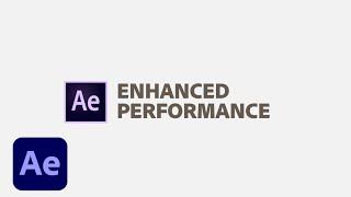 New for Adobe After Effects - Enhanced Performance | Fall 2019 | Adobe Creative Cloud