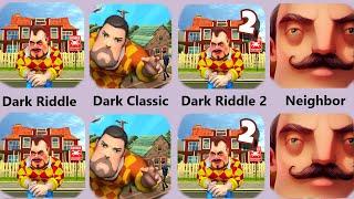 Dark Riddle,Dark Riddle 2,Dark Riddle Classic,Hello Neighbor