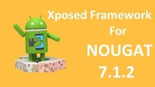 How to install Xposed Framework to Android 7.1 Nougat |||