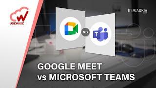 Google Meet vs Microsoft Teams