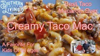 Creamy Taco Mac  --  Best Taco Macaroni Ever  --  A Favorite For Kids Of All Ages
