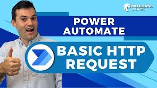 How to do a Basic HTTP Request with Power Automate