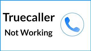 Truecaller Not Working | Truecaller App Not Opening | Truecaller Nahin Chal Raha Hai Kya Karen