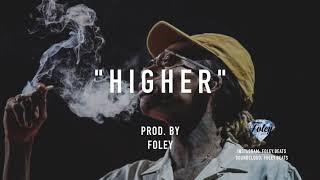 *FOR SALE* Wiz Khalifa x Iamsu x Curren$y type beat - "Higher" (Prod. Foley.beats)