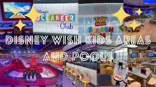 Uncover the Magic of Disney Wish Kid's Areas and Pools!