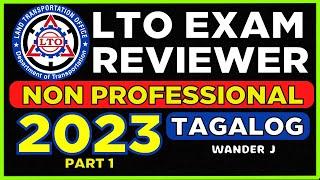 2023 LTO EXAM REVIEWER - NON PROFESSIONAL DRIVER'S LICENSE | TAGALOG | Wander J