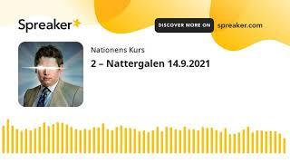 2 – Nattergalen 14.9.2021