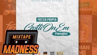 Potter Payper - Gottionem Freestyle | @MixtapeMadness