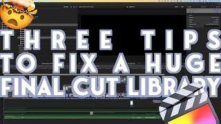 Three Tips for Smaller Final Cut Pro Libraries - FCP on Mac