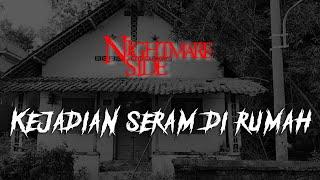 KEJADIAN SERAM DI RUMAH (NIGHTMARE SIDE OFFICIAL 2024) - ARDAN RADIO