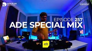 Dance Live Sessions #257 - ADE Special Mix | House & Tech House DJ Mix!