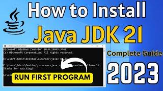 How to Install Java JDK 21 on Windows 10/11 [2023] | Run Java Program using JDK 21