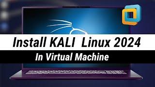 How to Install Kali Linux in VMware Virtual Machine (2024) - Kali Linux 2024.1