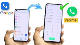 Realme UI Dailer New Update |  Replace Google Dialer  to Realme Dialer Permanent  | Practical Test