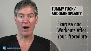 TUMMY TUCK - When Can I Start Exercising/Working Out Again?