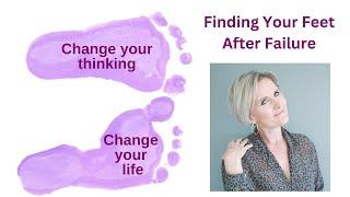 Verity Price: Change your thinking, change your life. Finding Your Feet After Failure.