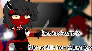 Sans aus reacts to Killer as Millie from Helluva Boss