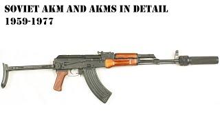 Soviet / Russian AKM and AKMS variants from Izhmash and Tula in detail- 1959-1977.