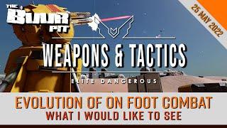 Elite Dangerous: Evolution of Combat for On Foot Weapons & Tactics