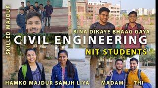 NIT STUDENTS | CIVIL ENGINEERS FUN TALK | Yrr PLACEMENT NAHI LAGTA CIVIL ME