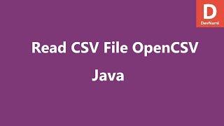 Read CSV File in Java OpenCSV