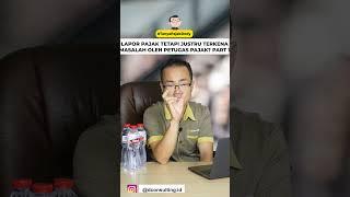 AWAS!! Sudah LAPOR PAJAK Justru Terkena MASALAH BESAR dari Petugas Pajak! #part1