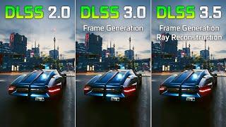 DLSS 2.0 vs DLSS 3.0 vs DLSS 3.5 in Cyberpunk 2077 - Graphics and FPS Comparison