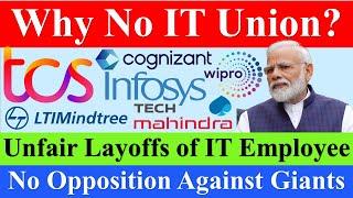 No IT Union for IT Employees? Unfair LAYOFFS/TERMINATION of Fresher Experienced #tcs #infosys #wipro
