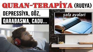 Şəfa ayələri. Ruqya ilə müalicə. Depressiya, ağrılar, qarabasma, cadu, göz | Tibb və İslam #4