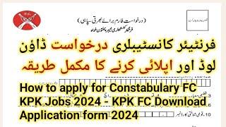 How to Apply for Constabulary FC KPK Jobs||KPK FC Jobs Download Application Form 2024