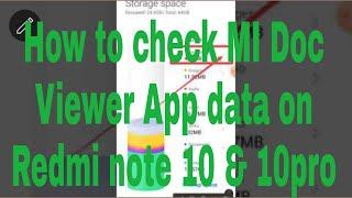 How to check MI Doc Viewer App data on Redmi note 10 & 10pro