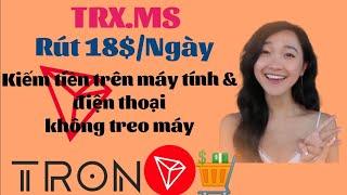 Rút 18$/Ngày. Kiếm tiền trên máy tính và điện thoại không treo máy.