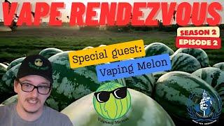 World Vape Organization “Vape Rendezvous” Season 2, Episode 2