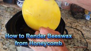 How To Render Beeswax from Honeycomb