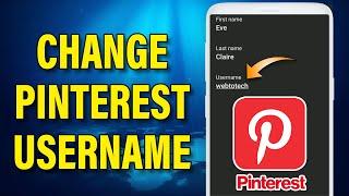 How To Change Pinterest Username | Pinterest Tutorial | Change Username In Pinterest 2022