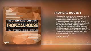 Free Tropical House Serum Presets, Midi files & Samples