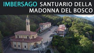 IMBERSAGO - Sanctuary of the Madonna del Bosco