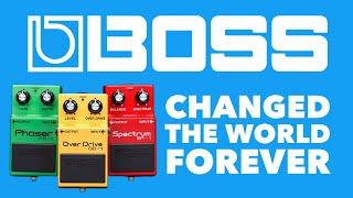 BOSS Pedals Are Best! How BOSS Changed Guitar