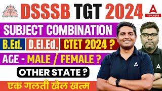 DSSSB Vacancy 2024 | DSSSB TGT Subject Combination, Eligibility & Age Limit 2024