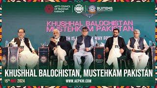 Khushhal Balochistan, Mustehkam Pakistan | Pakistan Literature Festival Quetta | ACPKHI