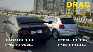 JDM या GERMAN?| POLO 1.6 VS CIVIC 1.8  DRAG RACE