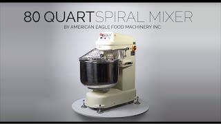 80Qt Spiral Mixer Dough Mixer AE-3050 by American Eagle Food Machinery