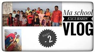 Ma school EXCURSION vlog  ( part - 2 ) /// Harsha school kamareddy ///