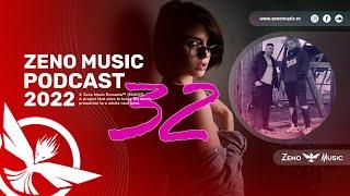 Zeno Music PODCAST 32 ⭕ ZENO & PORTOCALABest Romanian Music MixBest Remix of Popular Songs 2022